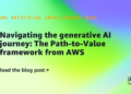 Navigating the generative AI journey: The Path-to-Worth framework from AWS