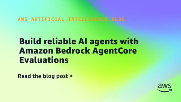 Construct dependable AI brokers with Amazon Bedrock AgentCore Evaluations
