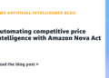 Automating aggressive value intelligence with Amazon Nova Act