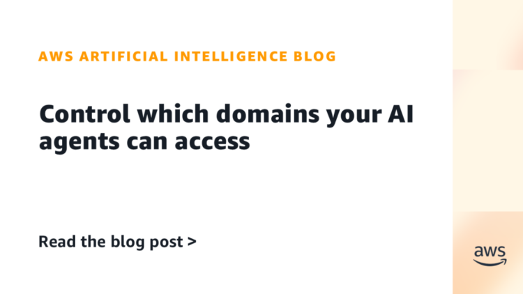 Management which domains your AI brokers can entry