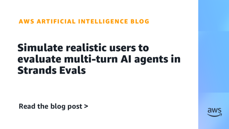 Simulate reasonable customers to guage multi-turn AI brokers in Strands Evals