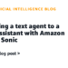 Migrating a textual content agent to a voice assistant with Amazon Nova 2 Sonic