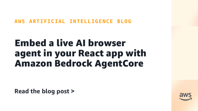 Embed a dwell AI browser agent in your React app with Amazon Bedrock AgentCore