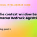 Break the context window barrier with Amazon Bedrock AgentCore