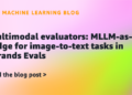 Multimodal evaluators: MLLM-as-a-judge for image-to-text duties in Strands Evals