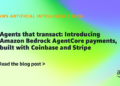 Brokers that transact: Introducing Amazon Bedrock AgentCore funds, constructed with Coinbase and Stripe