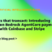Brokers that transact: Introducing Amazon Bedrock AgentCore funds, constructed with Coinbase and Stripe