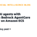 Safe AI brokers with Amazon Bedrock AgentCore Identification on Amazon ECS