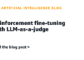 Reinforcement fine-tuning with LLM-as-a-judge | Synthetic Intelligence