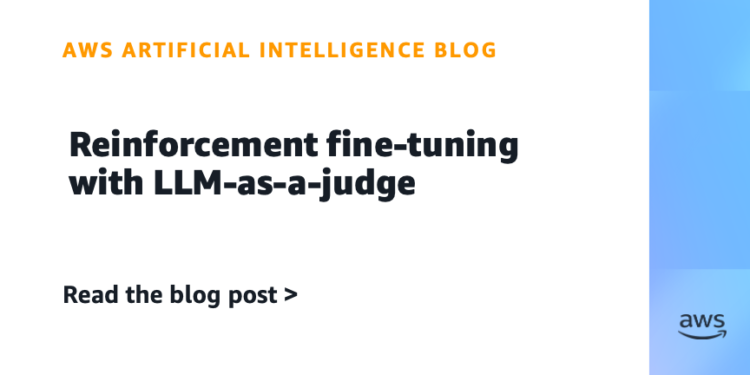 Reinforcement fine-tuning with LLM-as-a-judge | Synthetic Intelligence