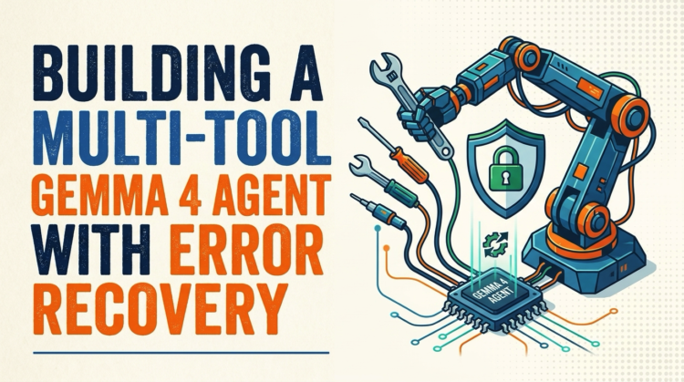 Constructing a Multi-Instrument Gemma 4 Agent with Error Restoration
