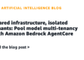 Shared infrastructure, remoted tenants: Pool mannequin multi-tenancy with Amazon Bedrock AgentCore