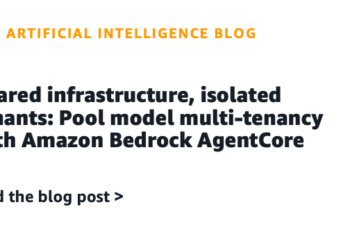 Shared infrastructure, remoted tenants: Pool mannequin multi-tenancy with Amazon Bedrock AgentCore