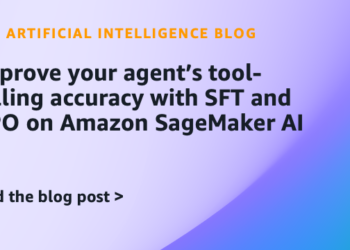 Enhance your agent’s tool-calling accuracy with SFT and DPO on Amazon SageMaker AI