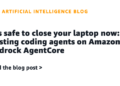 It’s secure to shut your laptop computer now: Internet hosting coding brokers on Amazon Bedrock AgentCore