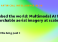 Embed the world: Multimodal AI for searchable aerial imagery at scale