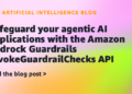 Safeguard your agentic AI purposes with the Amazon Bedrock Guardrails InvokeGuardrailChecks API