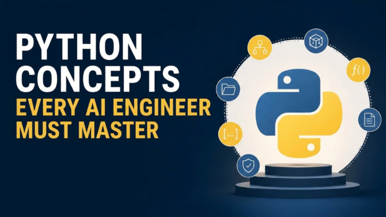 Python Ideas Each AI Engineer Should Grasp