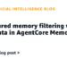 Structured reminiscence filtering with metadata in AgentCore Reminiscence