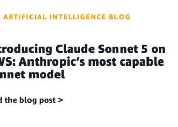 Introducing Claude Sonnet 5 on AWS: Anthropic’s most succesful Sonnet mannequin