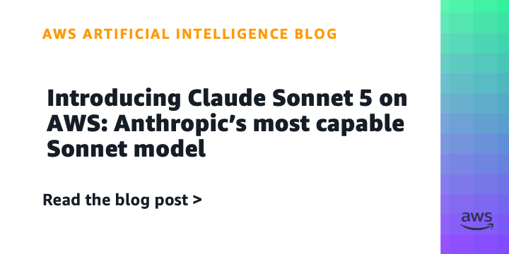 Introducing Claude Sonnet 5 on AWS: Anthropic’s most succesful Sonnet mannequin