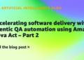 Accelerating software program supply with agentic QA automation utilizing Amazon Nova Act – Half 2