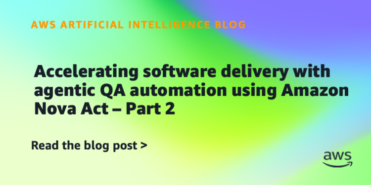 Accelerating software program supply with agentic QA automation utilizing Amazon Nova Act – Half 2