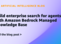 Construct enterprise seek for brokers with Amazon Bedrock Managed Information Base