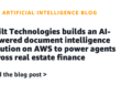 Constructed Applied sciences builds an AI-powered doc intelligence answer on AWS to energy brokers throughout actual property finance