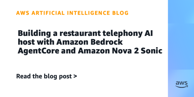 Constructing a restaurant telephony AI host with Amazon Bedrock AgentCore and Amazon Nova 2 Sonic