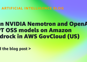 Run NVIDIA Nemotron and OpenAI GPT OSS fashions on Amazon Bedrock in AWS GovCloud (US)