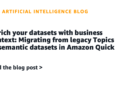 Enrich your datasets with enterprise context: Migrating from legacy Matters to semantic datasets in Amazon Fast