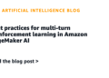 Greatest practices for multi-turn reinforcement studying in Amazon SageMaker AI