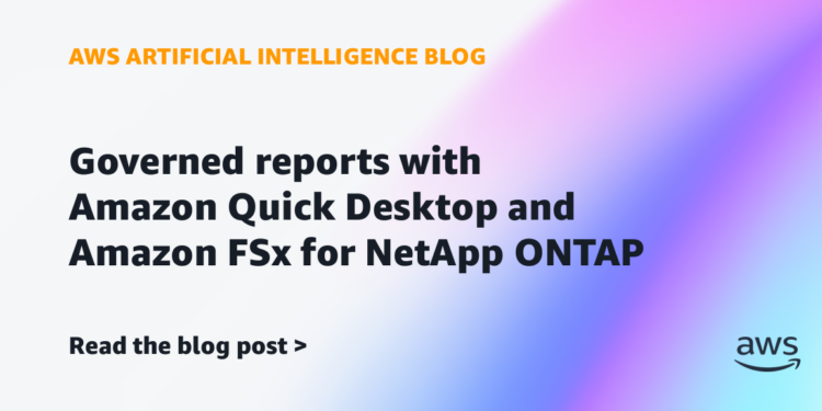 Ruled studies with Amazon Fast Desktop and Amazon FSx for NetApp ONTAP