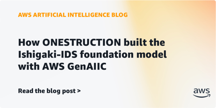 How ONESTRUCTION constructed the Ishigaki-IDS basis mannequin with AWS GenAIIC