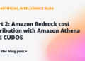 Half 2: Amazon Bedrock value attribution with Amazon Athena and CUDOS