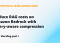 Cut back RAG prices on Amazon Bedrock with query-aware compression
