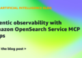 Agentic observability with Amazon OpenSearch Service MCP Apps
