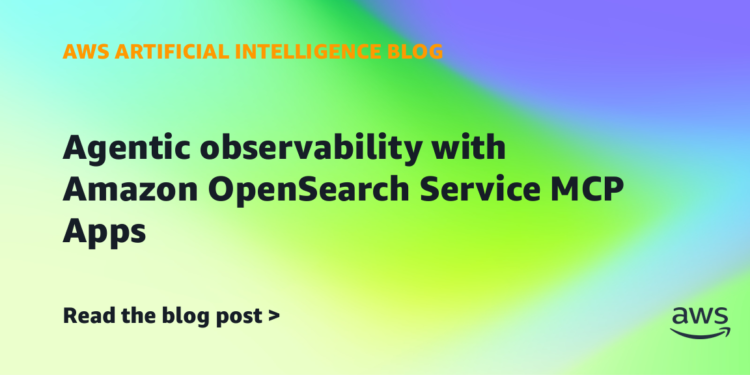 Agentic observability with Amazon OpenSearch Service MCP Apps