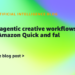 Construct agentic artistic workflows with Amazon Fast and fal