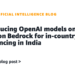 Introducing OpenAI fashions on Amazon Bedrock for in-country inferencing in India