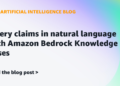 Question claims in pure language with Amazon Bedrock Information Bases