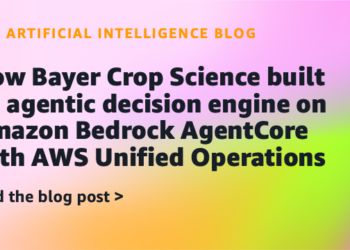 How Bayer Crop Science constructed an agentic choice engine on Amazon Bedrock AgentCore with AWS Unified Operations