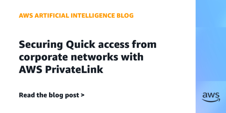 Securing Fast entry from company networks with AWS PrivateLink
