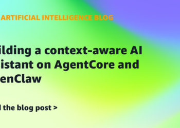 Constructing a context-aware AI assistant on AgentCore and OpenClaw