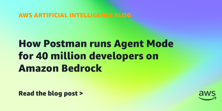 How Postman runs Agent Mode for 40 million builders on Amazon Bedrock