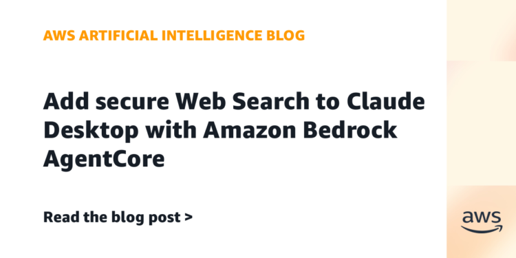 Add safe Net Search to Claude Desktop with Amazon Bedrock AgentCore