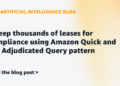 Sweep 1000’s of leases for compliance utilizing Amazon Fast and the Adjudicated Question sample