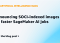 Saying SOCI-indexed pictures for quicker SageMaker AI jobs