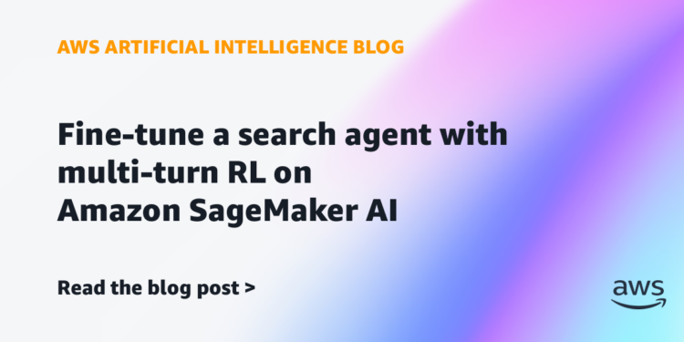 Advantageous-tune a search agent with multi-turn RL on Amazon SageMaker AI